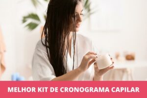 melhor kit de cronograma capilar