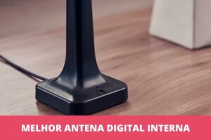 melhor antena digital interna