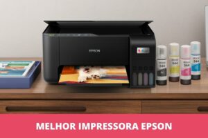 melhor impressora Epson