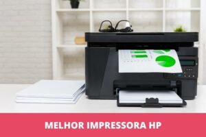 melhor impressora HP