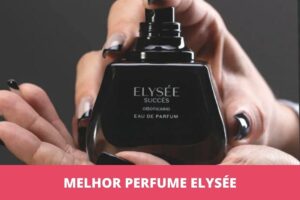 Melhor perfume Elysée: os 4 melhores em 2023