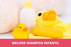 Melhor shampoo infantil: os 7 melhores em 2023